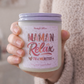 Bougie de soja 8 oz - Maman, relax tu le mérite